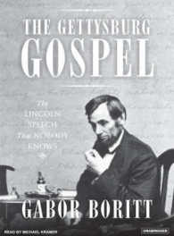 The Gettysburg Gospel : The Lincoln Speech That Nobody Knows （MP3 UNA）