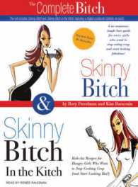 The Complete Bitch (2-Volume Set) : Skinny Bitch & Skinny Bitch in the Kitch （MP3 UNA）
