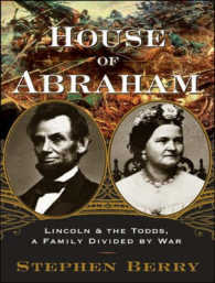 House of Abraham : Lincoln & the Todds, a Family Divided by War （MP3 UNA）