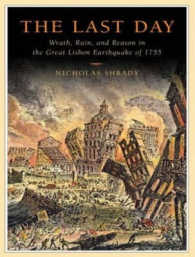 The Last Day : Wrath, Ruin, and Reason in the Great Lisbon Earthquake of 1755 （MP3 UNA）