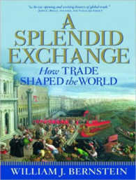 A Splendid Exchange (2-Volume Set) : How Trade Shaped the World （MP3 UNA）