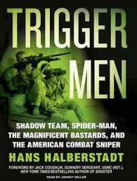 Trigger Men : Shadow Team, Spider-Man, the Magnificent Bastards, and the American Combat Sniper （MP3 UNA）