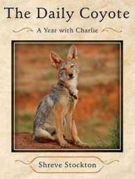 The Daily Coyote : A Story of Love, Survival, and Trust in the Wilds of Wyoming （MP3 UNA）
