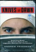 Knives at Dawn : America's Quest for Culinary Glory at the Legendary Bocuse d'Or Competition （MP3 UNA）