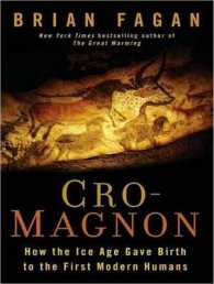 Cro-Magnon : How the Ice Age Gave Birth to the First Modern Humans （MP3 UNA）