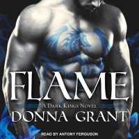 Flame (9-Volume Set) (Dark Kings) （Unabridged）