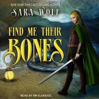 Find Me Their Bones (Bring Me Their Hearts) （Unabridged）