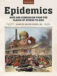 Epidemics : Hate and Compassion from the Plague of Athens to AIDS （Unabridged）