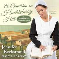 A Courtship on Huckleberry Hill (10-Volume Set) (The Matchmakers of Huckleberry Hill) （Unabridged）