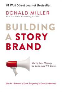 Building a StoryBrand : Clarify Your Message So Customers Will Listen （ITPE）