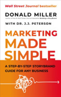 Marketing Made Simple : A Step-by-Step StoryBrand Guide for Any Business