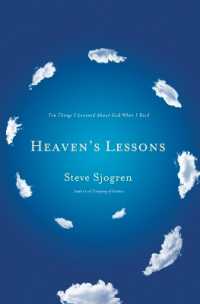Heaven's Lessons : Ten Things I Learned about God When I Died