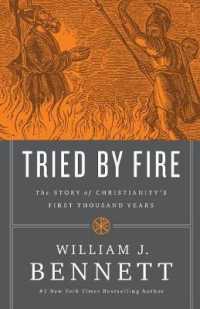 Tried by Fire : The Story of Christianity's First Thousand Years