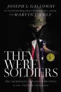 They Were Soldiers : The Sacrifices and Contributions of Our Vietnam Veterans
