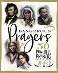 Dangerous Prayers : 50 Powerful Prayers That Changed the World