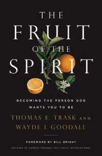 The Fruit of the Spirit : Becoming the Person God Wants You to Be