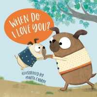 When Do I Love You? （Board Book）