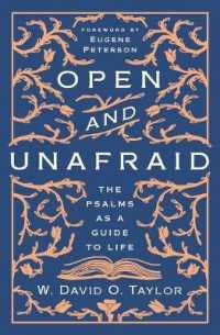 Open and Unafraid : The Psalms as a Guide to Life