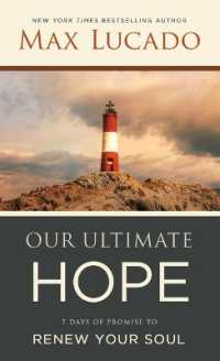 Our Ultimate Hope : 7 Days of Promise to Renew Your Soul