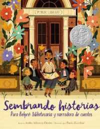 Sembrando Historias : Pura Belpré Bibliotecaria y Narradora de Cuentos