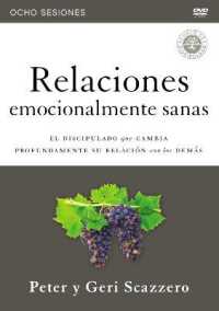 Relaciones Emocionalmente Sanas : Discipulado que cambia profundamente tus relaciones con los dems （DVD）