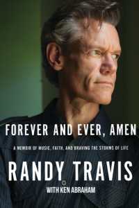 Forever and Ever, Amen : A Memoir of Music, Faith, and Braving the Storms of Life