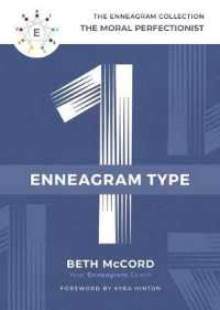 The Enneagram Type 1 : The Moral Perfectionist (The Enneagram Collection)
