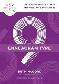 The Enneagram Type 9 : The Peaceful Mediator (The Enneagram Collection)