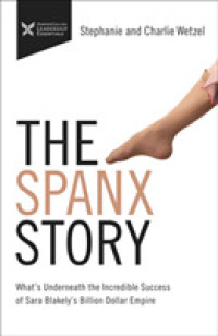 The Spanx Story : What's Underneath the Incredible Success of Sara Blakely's Billion Dollar Empire (The Business Storybook Series)