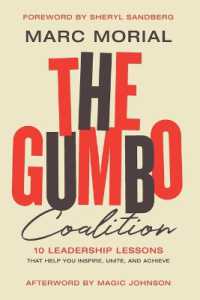 The Gumbo Coalition : 10 Leadership Lessons That Help You Inspire, Unite, and Achieve