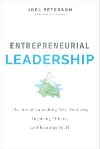 Entrepreneurial Leadership : The Art of Launching New Ventures, Inspiring Others, and Running Stuff