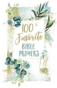 100 Favorite Bible Prayers (100 Favorite)