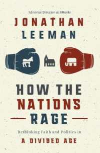 How the Nations Rage : Rethinking Faith and Politics in a Divided Age