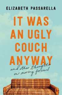 It Was an Ugly Couch Anyway : And Other Thoughts on Moving Forward