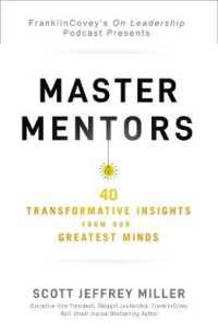 Master Mentors : 30 Transformative Insights from Our Greatest Minds