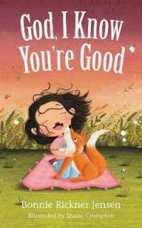 God, I Know You're Good (God, I Know) （Board Book）