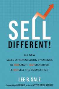 Sell Different! : All New Sales Differentiation Strategies to Outsmart, Outmaneuver, and Outsell the Competition