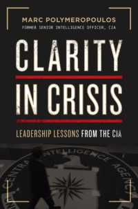 Clarity in Crisis : Leadership Lessons from the CIA