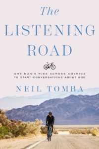 The Listening Road : One Man's Ride Across America to Start Conversations about God