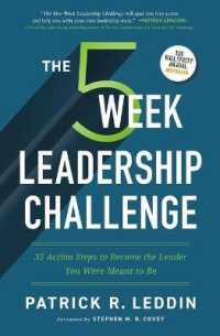 Five-week Leadership Challenge : 35 Action Steps to Become the Leader You Were Meant to Be -- Hardback