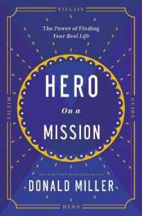 Hero on a Mission : A Path to a Meaningful Life