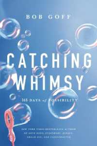 Catching Whimsy : 365 Days of Possibility (A Daily Devotional)