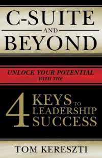 C-Suite and Beyond : The 4 Keys to Leadership Success