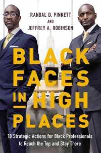 Black Faces in High Places : 10 Strategic Actions for Black Professionals to Reach the Top and Stay There