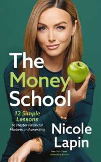 The Money School : 12 Simple Lessons to Master Financial Markets and Investing