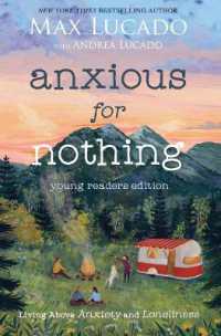 Anxious for Nothing (Young Readers Edition) : Living above Anxiety and Loneliness