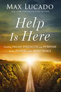 Help is Here : Finding Fresh Strength and Purpose in the Power of the Holy Spirit （ITPE）