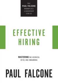 Effective Hiring : Mastering the Interview, Offer, and Onboarding (The Paul Falcone Workplace Leadership Series)