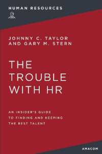 The Trouble with HR : An Insider's Guide to Finding and Keeping the Best Talent