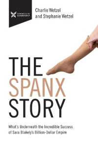The Spanx Story : What's Underneath the Incredible Success of Sara Blakely's Billion Dollar Empire (The Business Storybook Series)